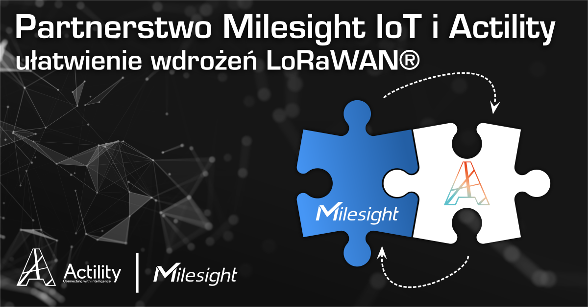 Partnerstwo strategiczne i biznesowe dostawców Milesight IoT i Actility