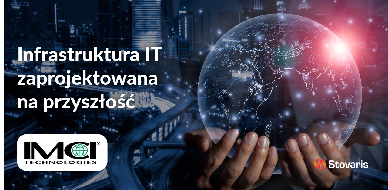 Infrastruktura IT zaprojektowana na przyszłość IMCI