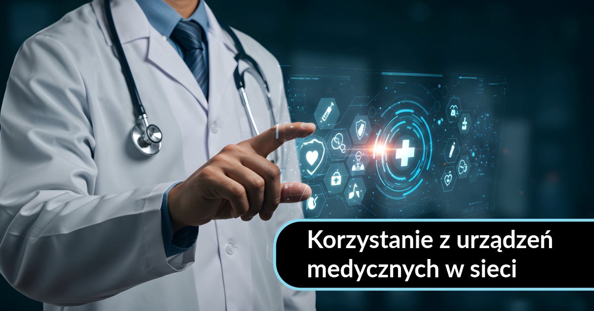 Korzystanie z urządzeń medycznych w sieci specjalizacje stovaris