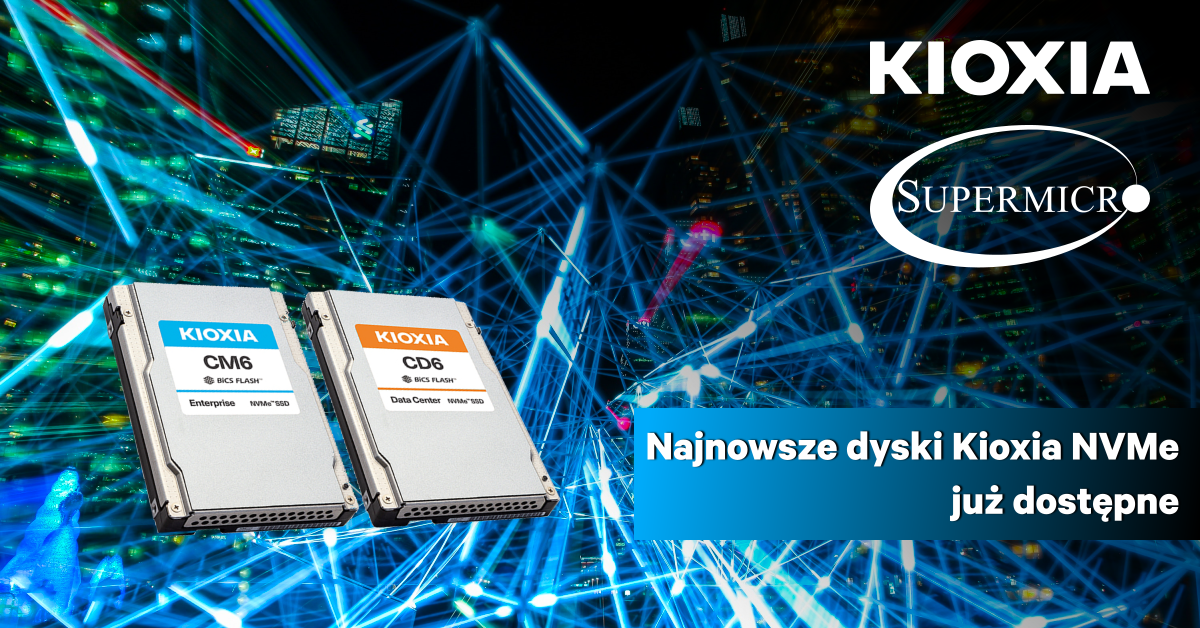 Najnowsze dyski Kioxia NVMe już dostępne na platformach SuperMicro z PCIe 4.0-1