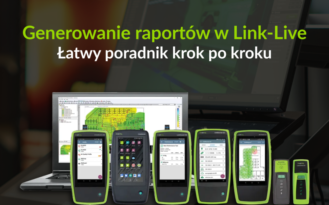 Generowanie raportów w Link-Live Łatwy poradnik krok po kroku