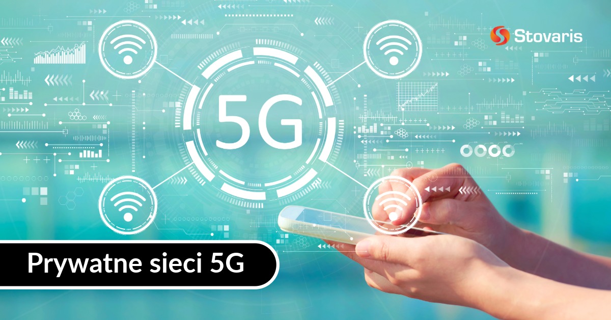 Prywatne sieci 5G - Specjalizacje Stovaris