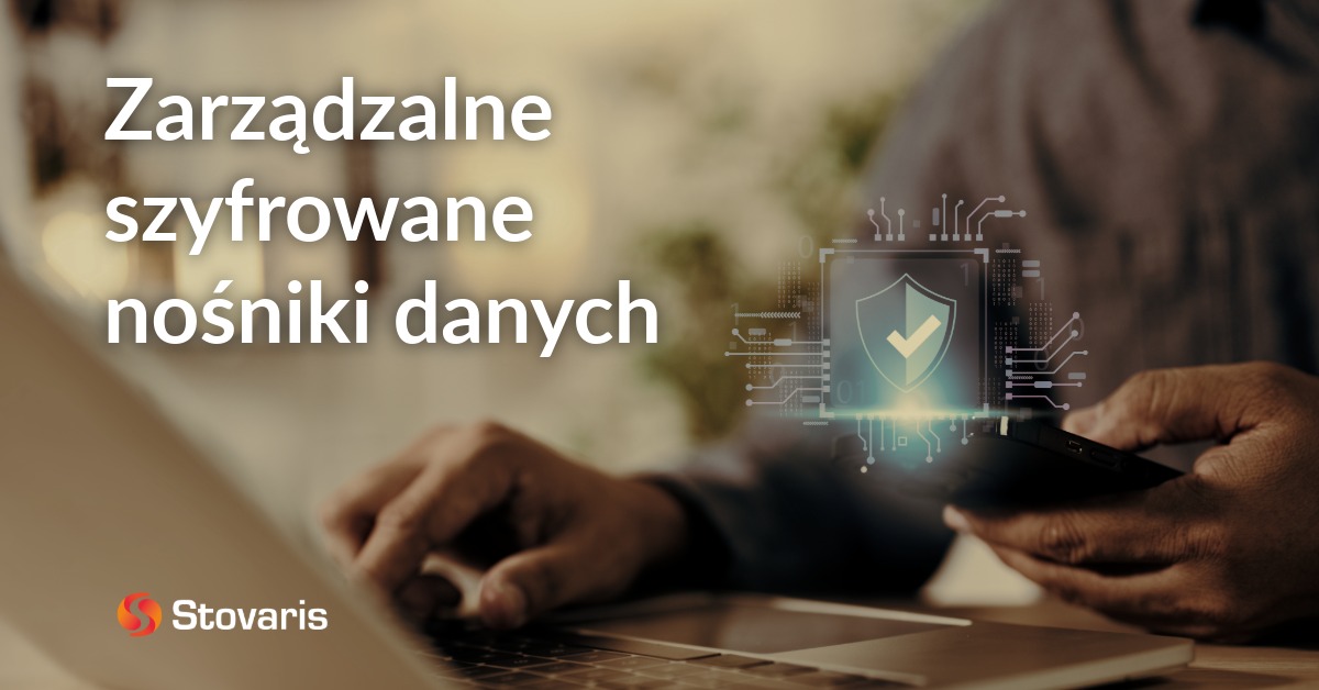 Zarządzalne szyfrowane nośniki danych Stovaris specjalizacje